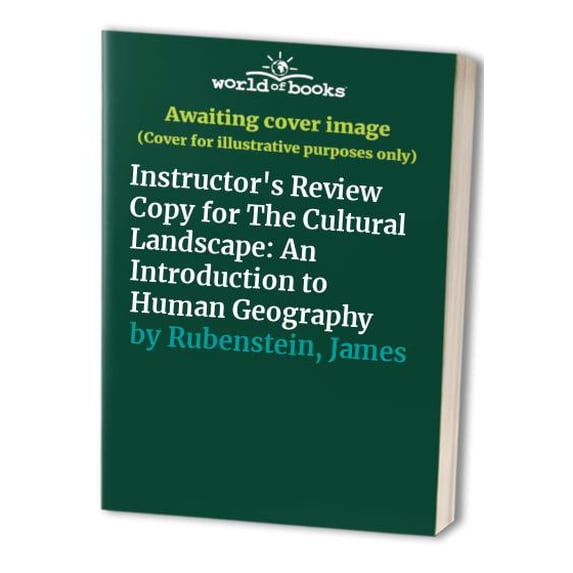 Pre-Owned Instructor's Review Copy for The Cultural Landscape: An Introduction to Human Geography Paperback