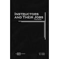 thumbnail image 1 of Pre-Owned Instructors and Their Jobs (Hardcover) 0826941664 9780826941664, 1 of 1