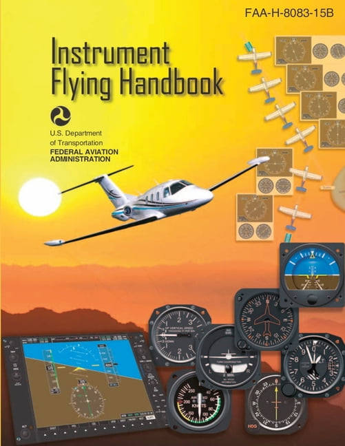 Instrument Flying Handbook, FAA-H-8083-15B (Color Print