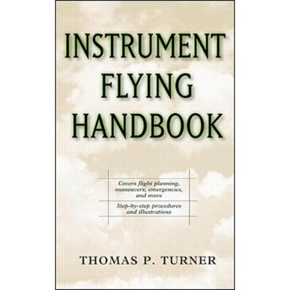 Pre-Owned Instrument Flying Handbook (Hardcover) 0071361987 9780071361989