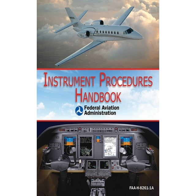 Instrument Procedures Handbook (FAAH82611A) (Paperback)