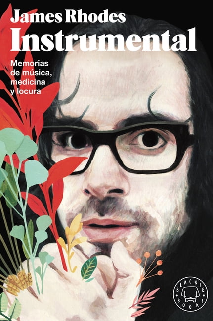 Instrumental: Memorias de Música, Medicina Y Locura / Instrumental: A Memoir of Madness, Medication, and Music (Paperback)