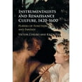 thumbnail image 1 of Instrumentalists and Renaissance Culture, 1420-1600: Players of Function and Fantasy, (Paperback), 1 of 1