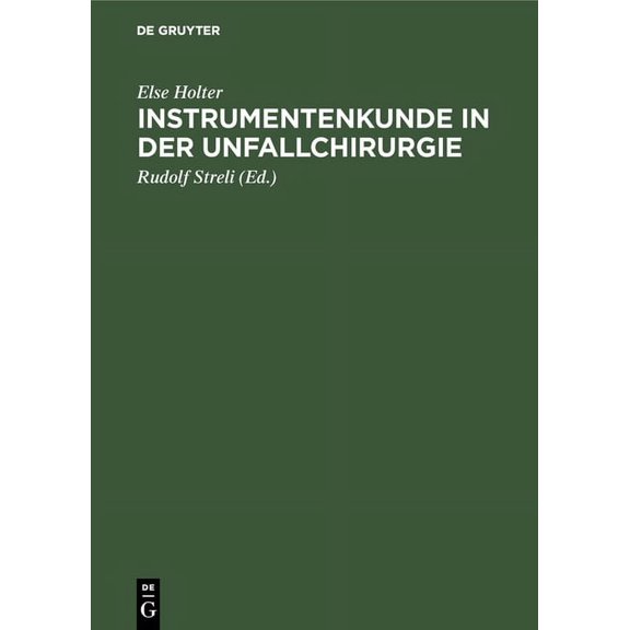 Instrumentenkunde in der Unfallchirurgie, (Hardcover)