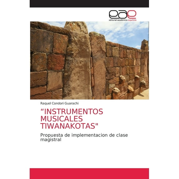 "Instrumentos Musicales Tiwanakotas" (Paperback)