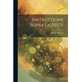 thumbnail image 1 of Instruttione Sopra La Peste, (Paperback), 1 of 1