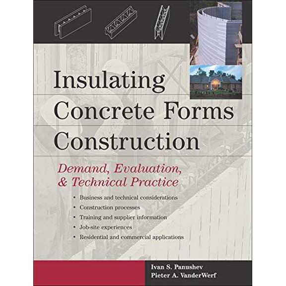 Pre-Owned Insulating Concrete Forms Construction: Demand, Evaluation, & Technical Practice: Demand, Evaluation and Technical Practice Hardcover