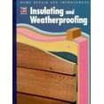 thumbnail image 1 of Pre-Owned Insulating and Weatherproofing (HOME REPAIR AND IMPROVEMENT (UPDATED SERIES)) (Unknown) 0783539053 9780783539058, 1 of 1