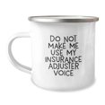 thumbnail image 1 of Insurance Adjuster Gifts, Funny Quote, Camping Mug for Birthday, Gifts from Men, Gifts for Insurance Adjuster, Unique Birthday Unique Gifts, 1 of 4