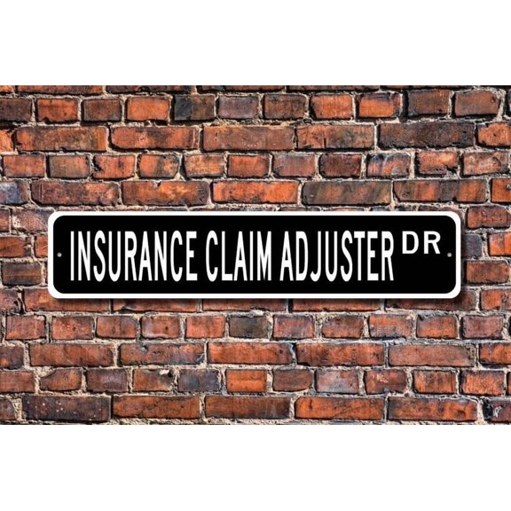 Insurance Claim Adjuster Insurance Claim Adjuster Gift Insurance Claim Adjuster sign insurance Metal Aluminum Sign - Size: 16 x 4 Inches