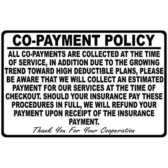 Insurance Co-Payment Policy Sign. 8"x12". Medical Copayment Policies Signs