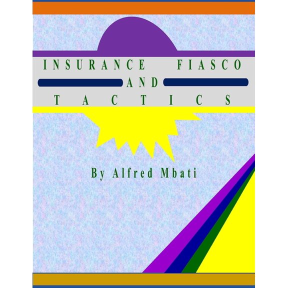 Insurance Fiasco And Tactics (Paperback)