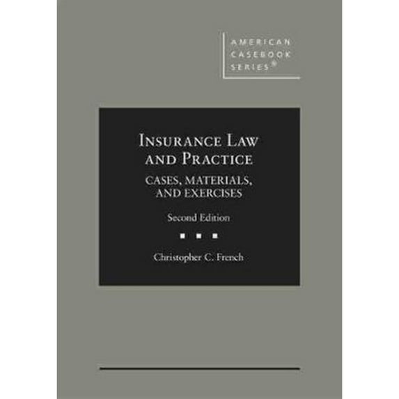 Pre-Owned Insurance Law and Practice: Cases, Materials, and Exercises (American Casebook Series), 9781647085193, 1647085195, Hardcover, 2 edition