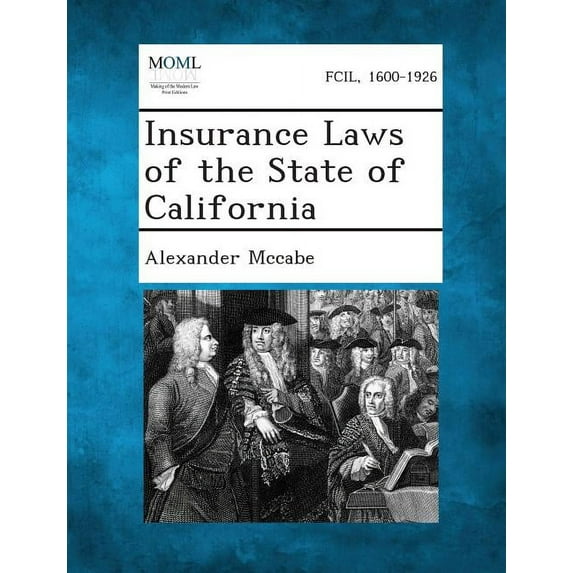 Insurance Laws of the State of California (Paperback)