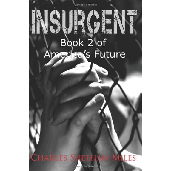Pre-Owned Insurgent: Book 2 of America's Future Paperback