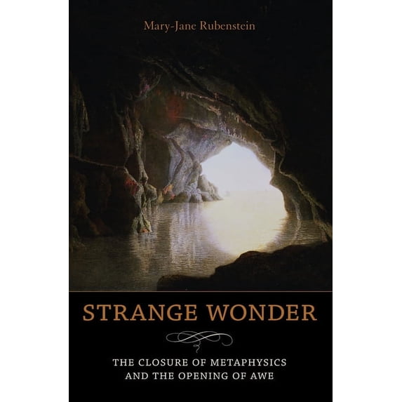Insurrections: Critical Studies in Relig Strange Wonder: The Closure of Metaphysics and the Opening of Awe, (Paperback)