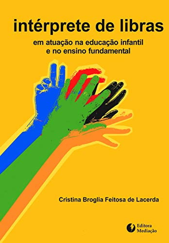 Intérprete De Libras:: Em Atuação Na Educação Infantil E No Ensino ...