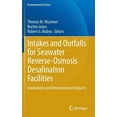 thumbnail image 1 of Intakes and Outfalls for Seawater Reverse-Osmosis Desalination Facilities: Innovations and Environmental Impacts, (Hardcover), 1 of 1