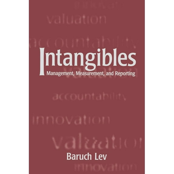 Intangibles: Management, Measurement, and Reporting, (Paperback)