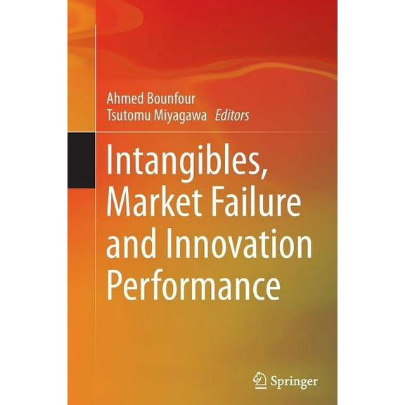 Intangibles, Market Failure and Innovation Performance, (Paperback)
