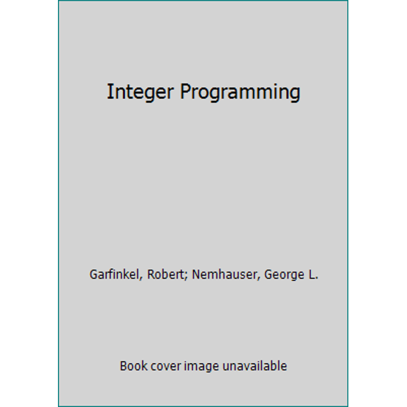 Pre-Owned Integer Programming (Series in Decision & Control) (Hardcover) 0471291951 9780471291954