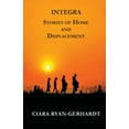 thumbnail image 1 of Integra: Stories of Home and Displacement (Paperback), 1 of 1