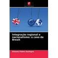 thumbnail image 1 of Integração regional e nacionalismo: o caso de Brexit (Paperback), 1 of 1