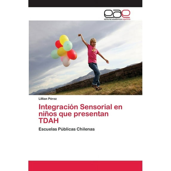 Integración Sensorial en niños que presentan TDAH (Paperback)