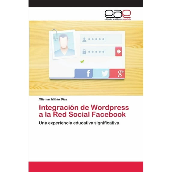 Integración de Wordpress a la Red Social Facebook (Paperback)
