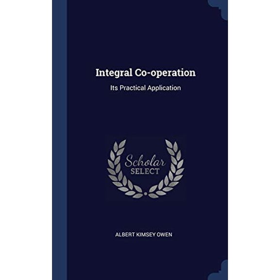 Integral Co-Operation: Its Practical Application