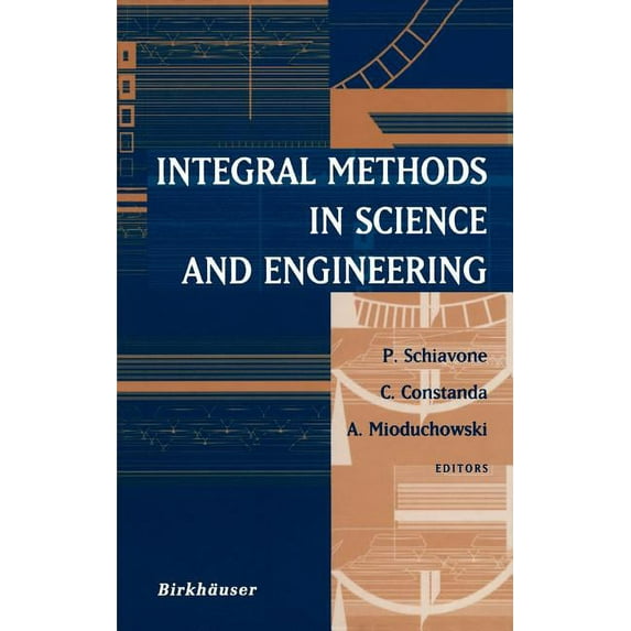 Integral Methods in Science and Engineering, (Hardcover)