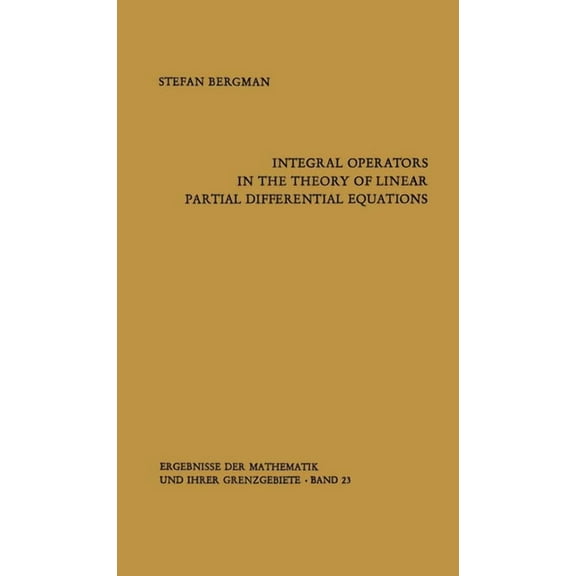 Integral Operators in the Theory of Linear Partial Differential Equations (Paperback)