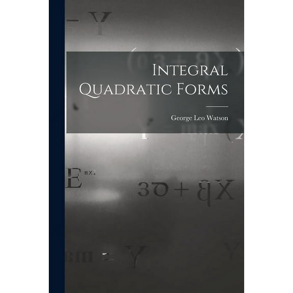 Integral Quadratic Forms, (Paperback)