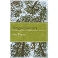thumbnail image 1 of Pre-Owned Integral Recovery: A Revolutionary Approach to the Treatment of Alcoholism and Addiction (Paperback) 1438446144 9781438446141, 1 of 1