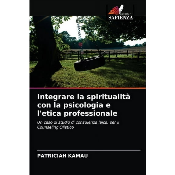 Integrare la spiritualità con la psicologia e l'etica professionale (Paperback)