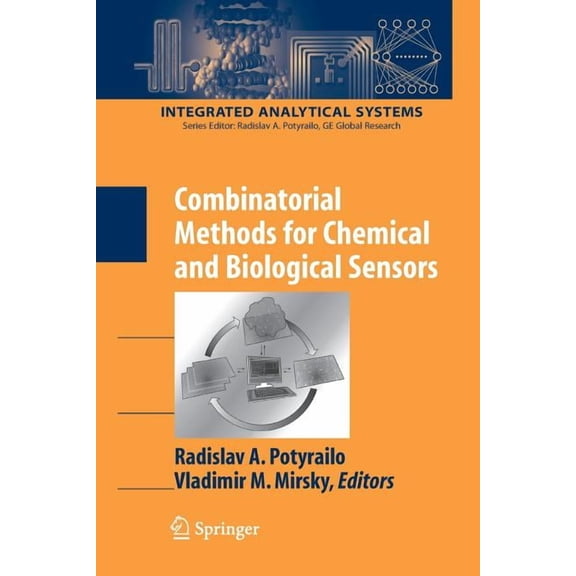 Integrated Analytical Systems Combinatorial Methods for Chemical and Biological Sensors, (Paperback)