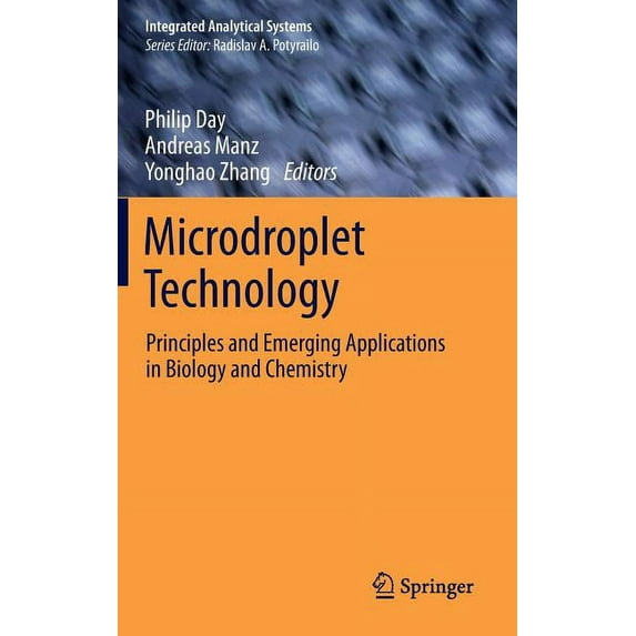 Integrated Analytical Systems Microdroplet Technology: Principles and Emerging Applications in Biology and Chemistry, Book 0, (Hardcover)