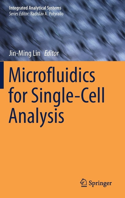 Integrated Analytical Systems Microfluidics for Single-Cell Analysis ...