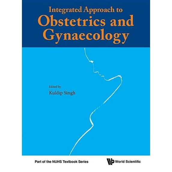 Integrated Approach to Obstetrics and Gynaecology, (Hardcover)