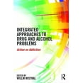 thumbnail image 1 of Integrated Approaches to Drug and Alcohol Problems: Action on Addiction, (Paperback), 1 of 1