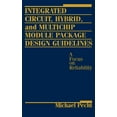thumbnail image 1 of Integrated Circuit, Hybrid, and Multichip Module Package Design Guidelines: A Focus on Reliability, (Hardcover), 1 of 1