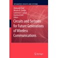 thumbnail image 1 of Integrated Circuits and Systems Circuits and Systems for Future Generations of Wireless Communications, (Paperback), 1 of 1