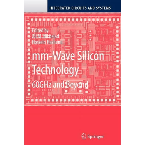 Integrated Circuits and Systems MM-Wave Silicon Technology: 60 Ghz and Beyond, (Paperback)