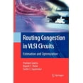 thumbnail image 1 of Integrated Circuits and Systems Routing Congestion in VLSI Circuits: Estimation and Optimization, (Paperback), 1 of 1