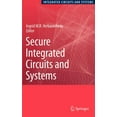 thumbnail image 1 of Integrated Circuits and Systems Secure Integrated Circuits and Systems, (Hardcover), 1 of 1