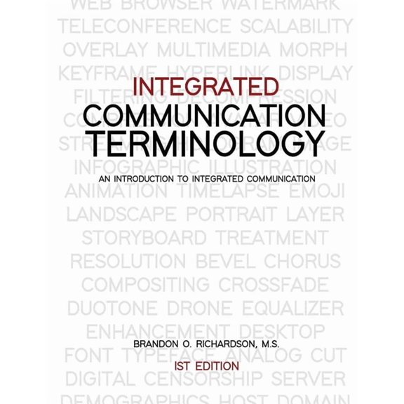 Integrated Communication Terminology: An Introduction to Integrated Communication, (Paperback)