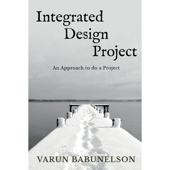 Integrated Design Project, (Paperback)