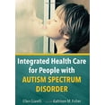 thumbnail image 1 of Pre-Owned Integrated Health Care for People With Autism Spectrum Disorder Paperback, 1 of 1