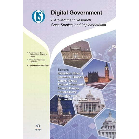 Integrated Information Systems Digital Government: E-Government Research, Case Studies, and Implementation, Book 17, (Paperback)