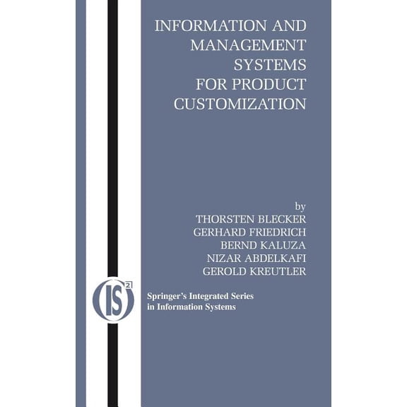 Integrated Information Systems Information and Management Systems for Product Customization, Book 7, (Hardcover)